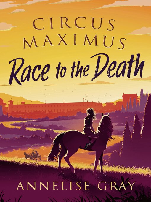 Title details for Race to the Death by Annelise Gray - Available